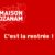 Rentrée de la Maison